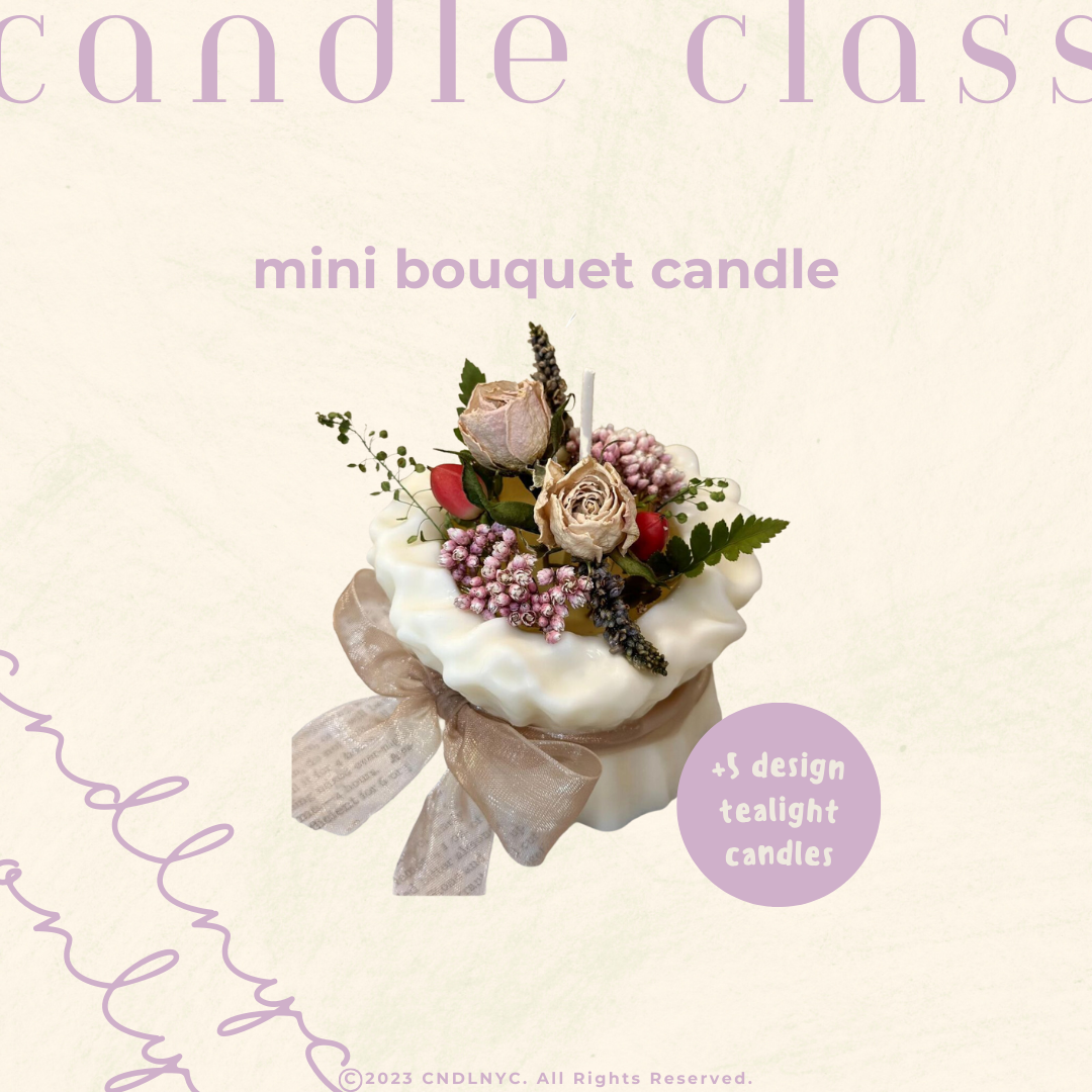 CNDLNYC | Mini Bouquet Candle - Candle Class (Level 3)