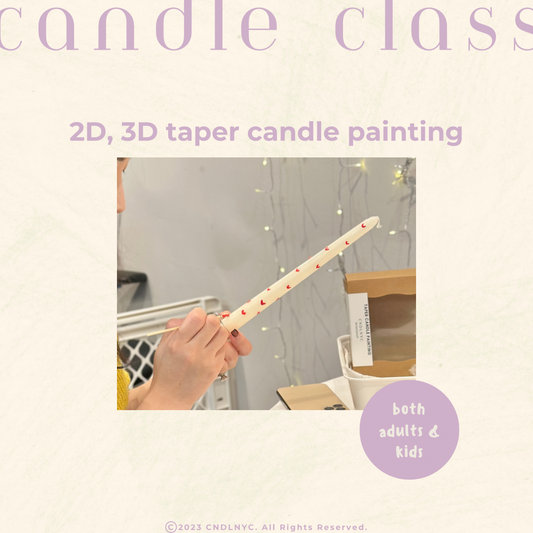 CNDLNYC | 2D, 3D Taper Candle Painting Workshop - Candle Class