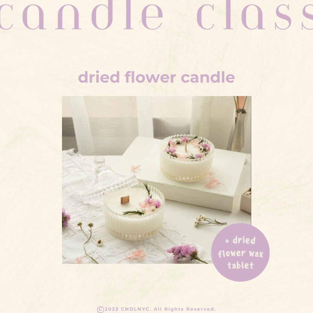 CNDLNYC | Dried Flower Candle - Candle Class