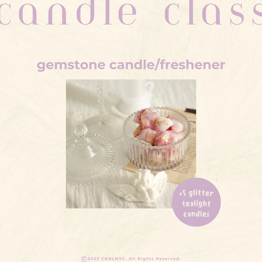 CNDLNYC | Gemstone Freshener/Candle - Candle Class